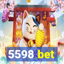 5598 bet