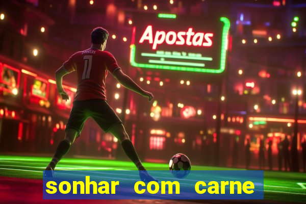 sonhar com carne de porco