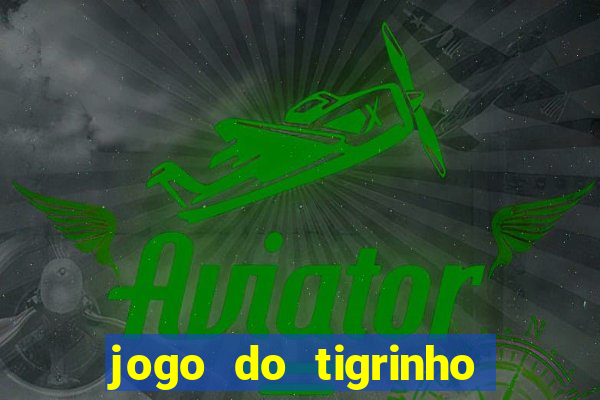 jogo do tigrinho pagando bem