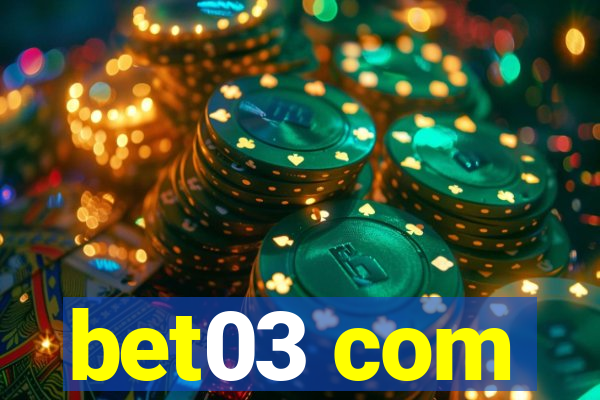 bet03 com