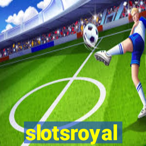 slotsroyal