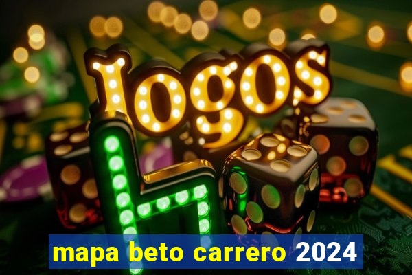 mapa beto carrero 2024