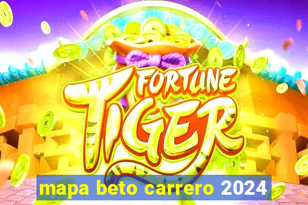 mapa beto carrero 2024