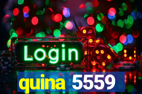 quina 5559