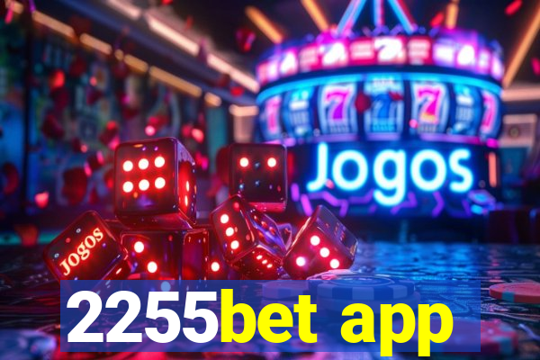 2255bet app