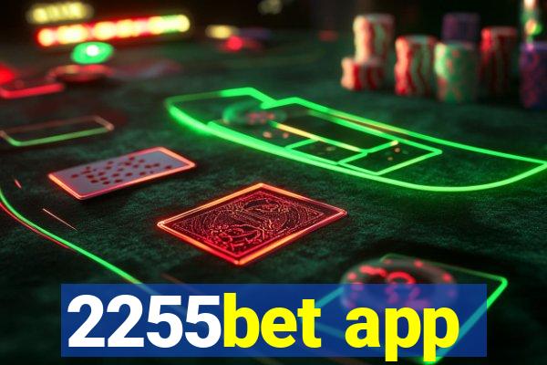 2255bet app