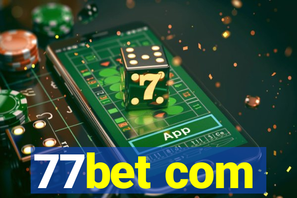 77bet com