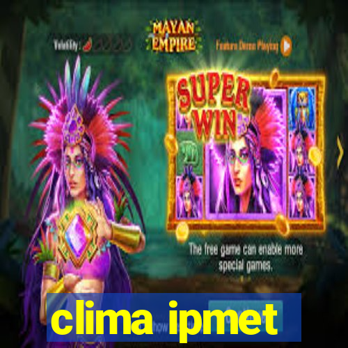 clima ipmet