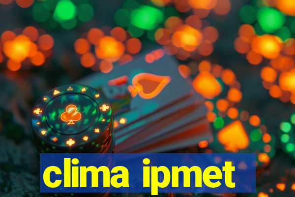 clima ipmet