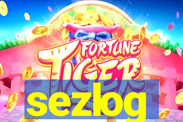 sezlog