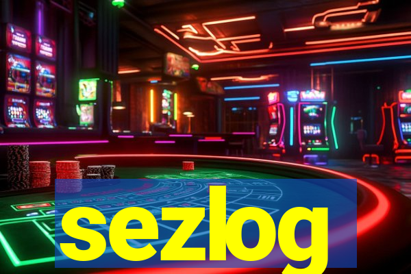 sezlog