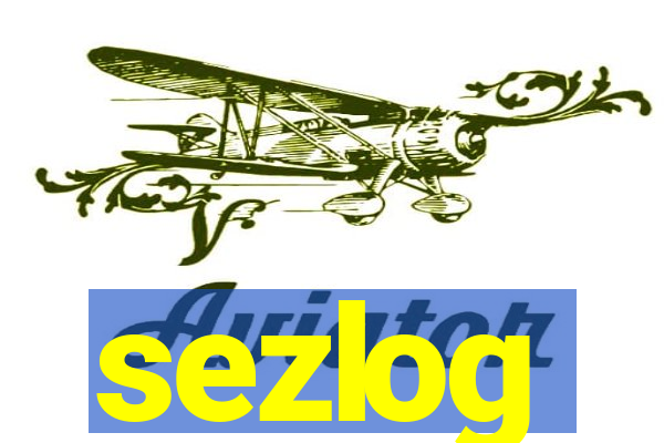 sezlog