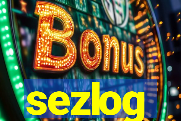 sezlog