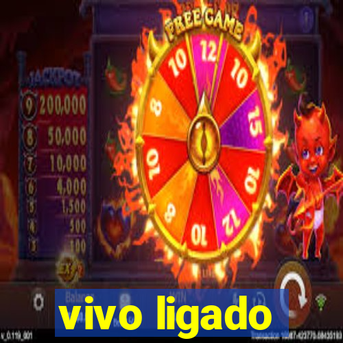 vivo ligado