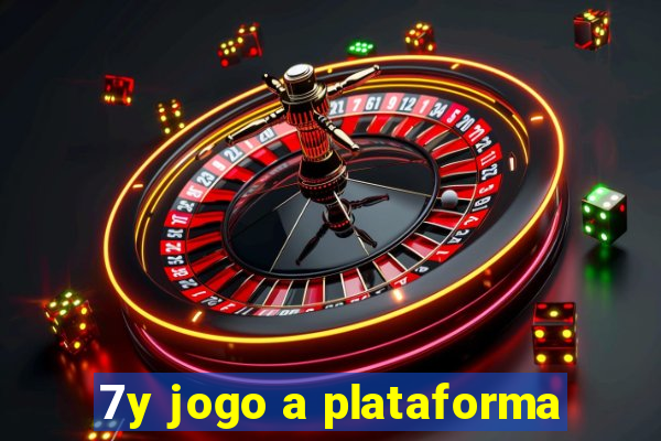 7y jogo a plataforma