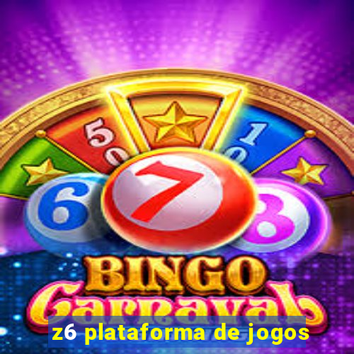 z6 plataforma de jogos