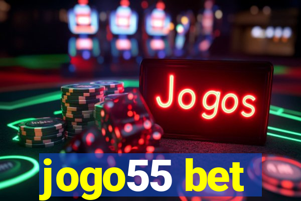 jogo55 bet