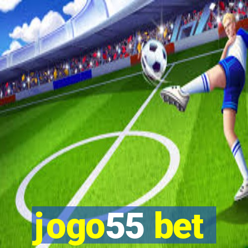 jogo55 bet