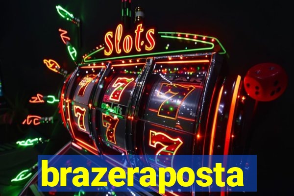 brazeraposta