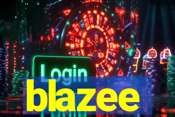 blazee