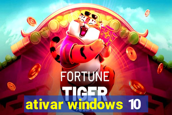 ativar windows 10