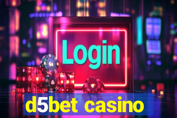 d5bet casino