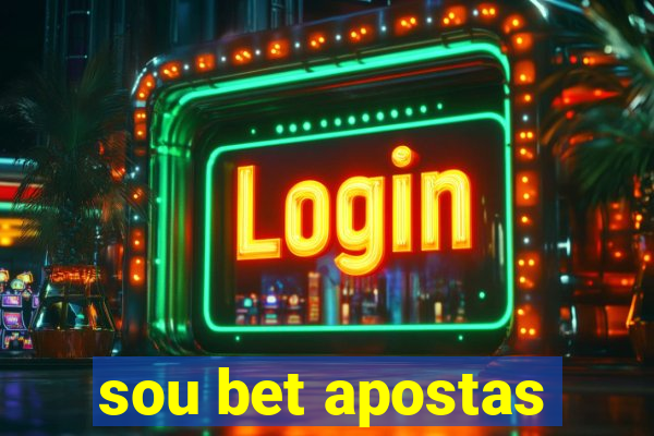 sou bet apostas