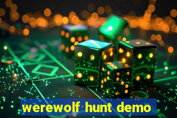 werewolf hunt demo