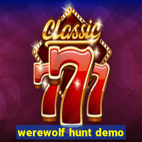 werewolf hunt demo