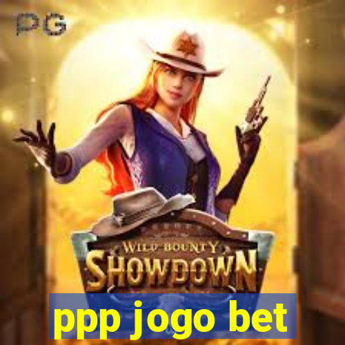 ppp jogo bet