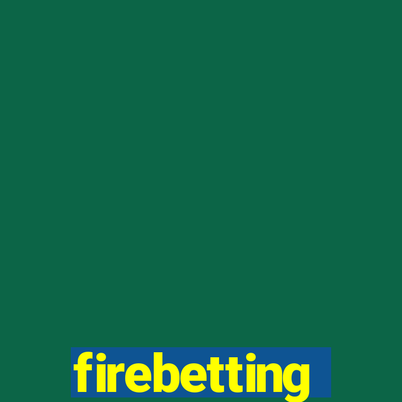 firebetting