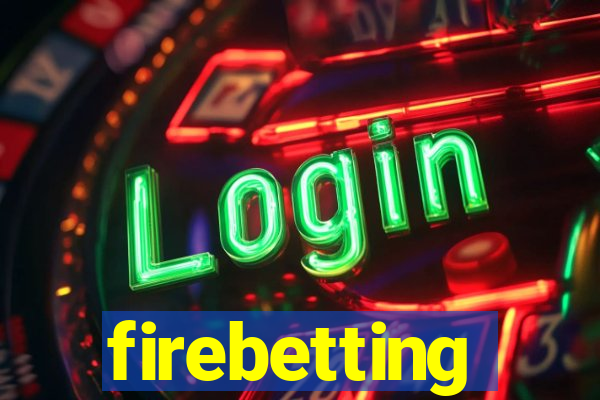 firebetting