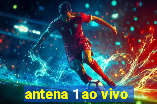 antena 1 ao vivo