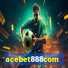 acebet888com