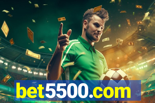 bet5500.com