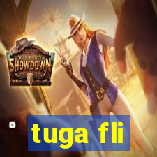 tuga fli