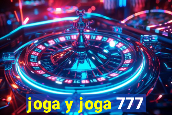 joga y joga 777