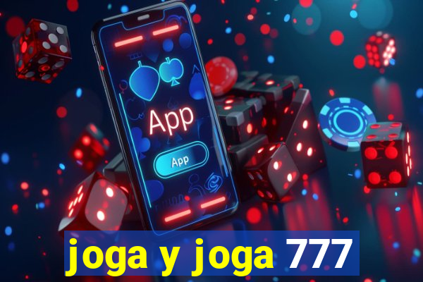 joga y joga 777