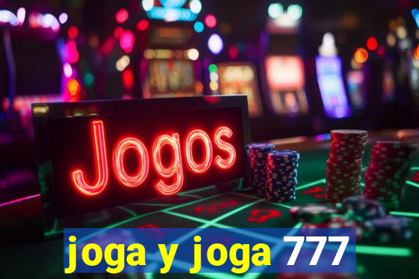 joga y joga 777