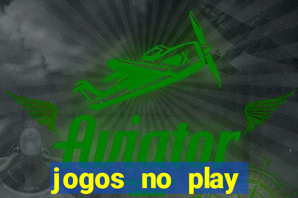 jogos no play store para ganhar dinheiro