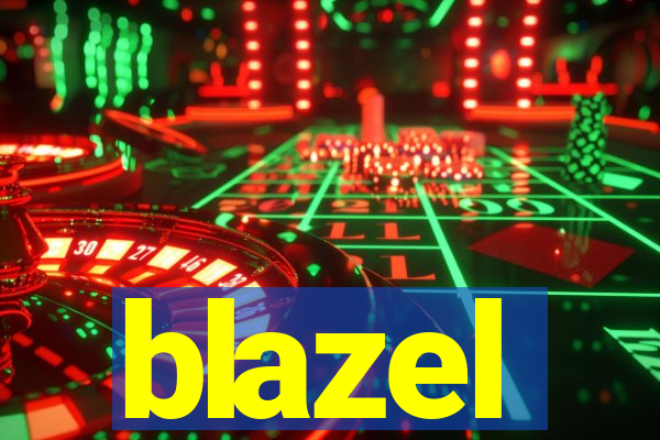 blazel