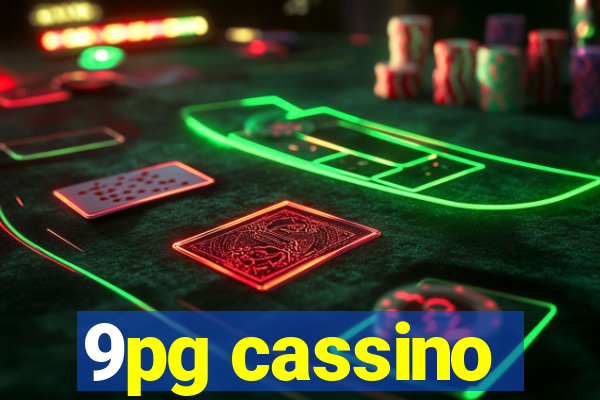 9pg cassino