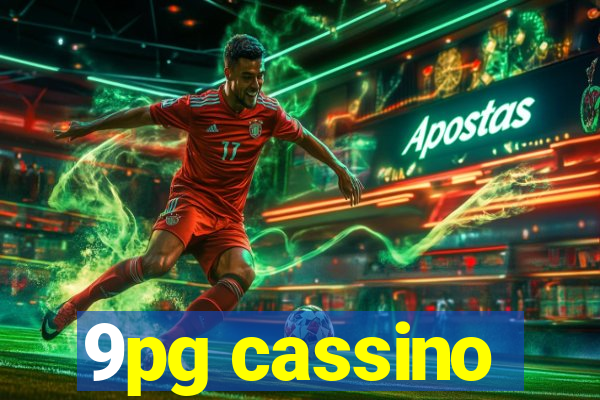 9pg cassino