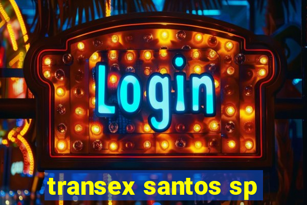 transex santos sp