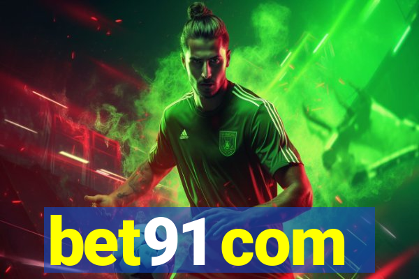 bet91 com