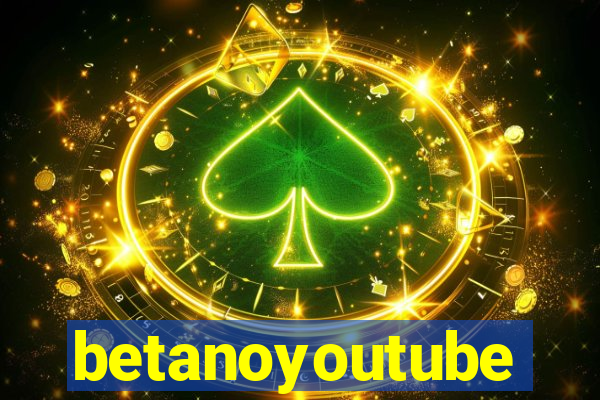 betanoyoutube