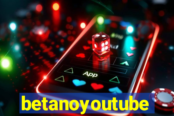 betanoyoutube