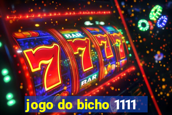 jogo do bicho 1111