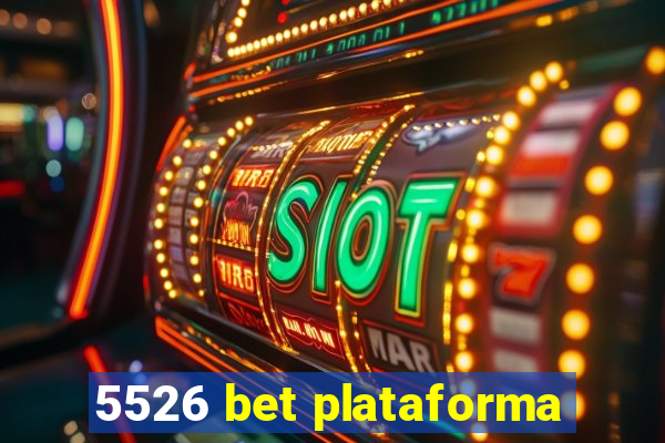 5526 bet plataforma