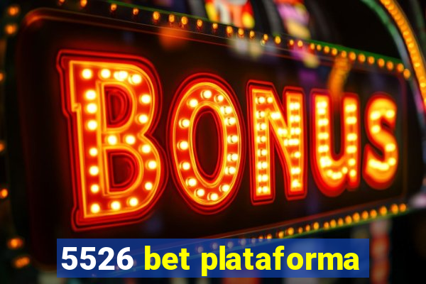 5526 bet plataforma